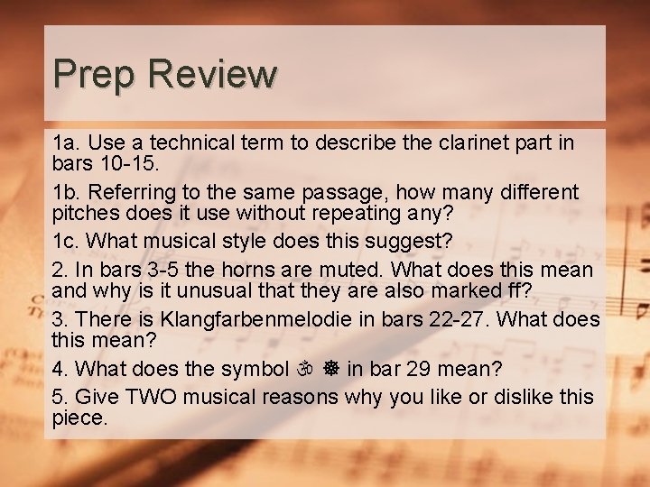Prep Review 1 a. Use a technical term to describe the clarinet part in