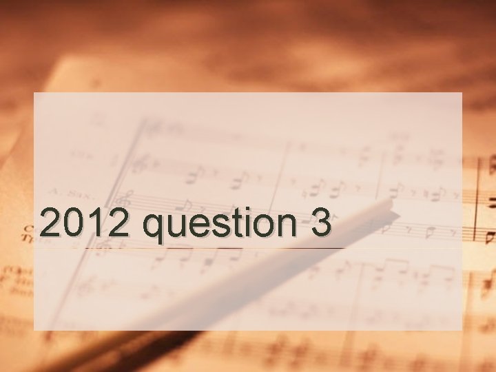 2012 question 3 