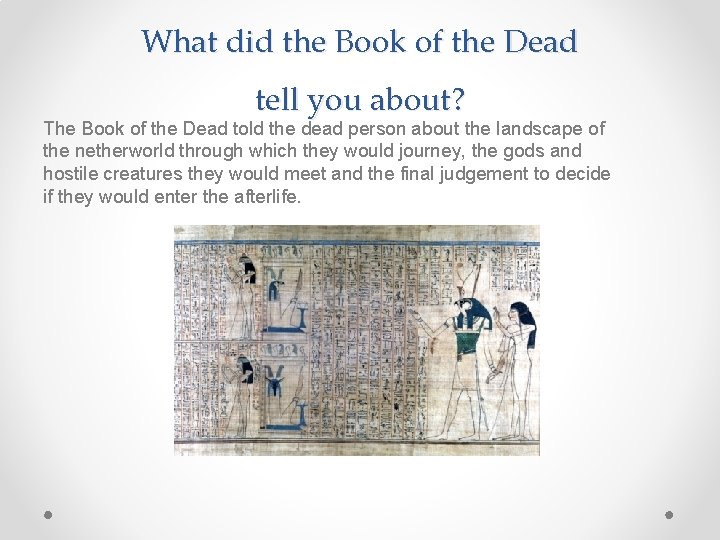 What did the Book of the Dead tell you about? The Book of the