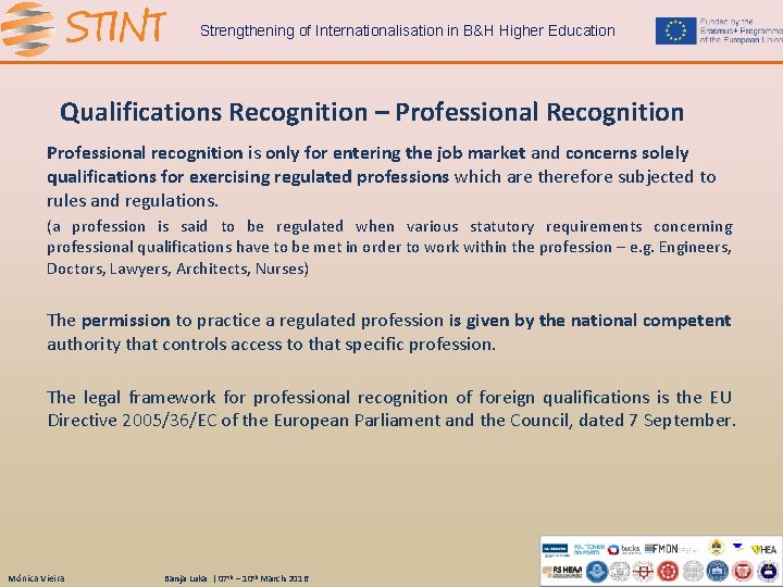 Strengthening of Internationalisation in B&H Higher Education Qualifications Recognition – Professional Recognition Professional recognition