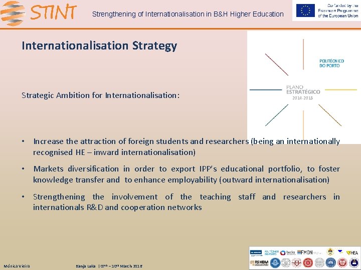Strengthening of Internationalisation in B&H Higher Education Internationalisation Strategy Strategic Ambition for Internationalisation: 2014