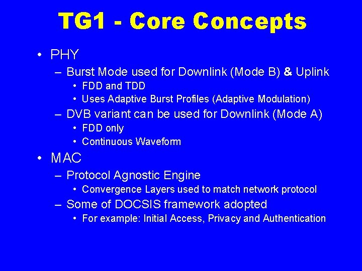 TG 1 - Core Concepts • PHY – Burst Mode used for Downlink (Mode