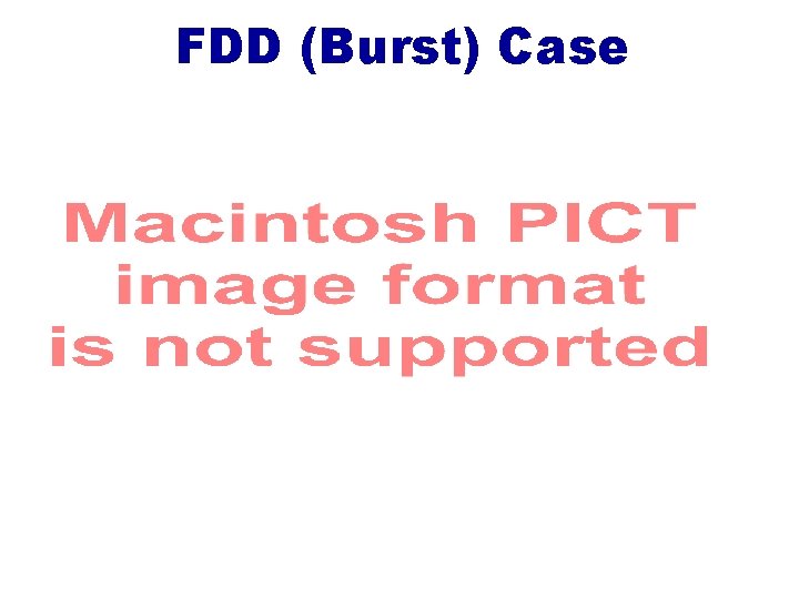 FDD (Burst) Case 