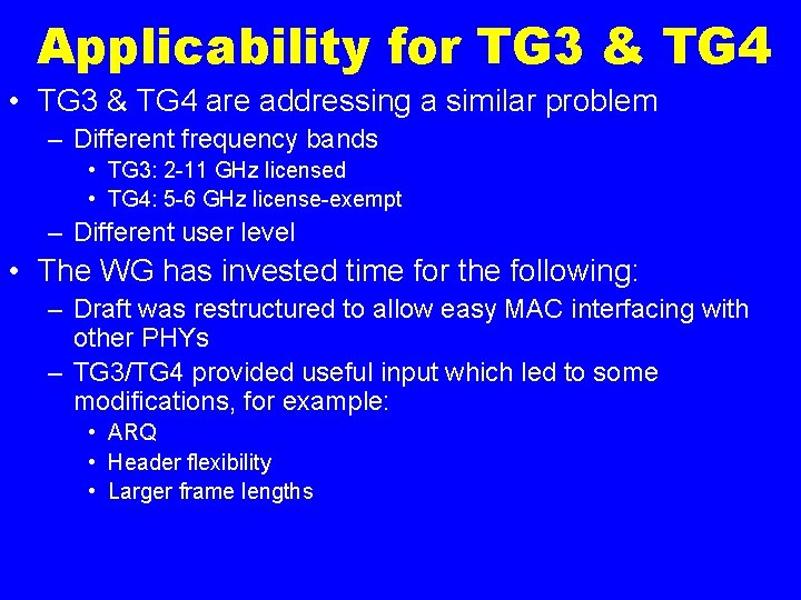 Applicability for TG 3 & TG 4 • TG 3 & TG 4 are