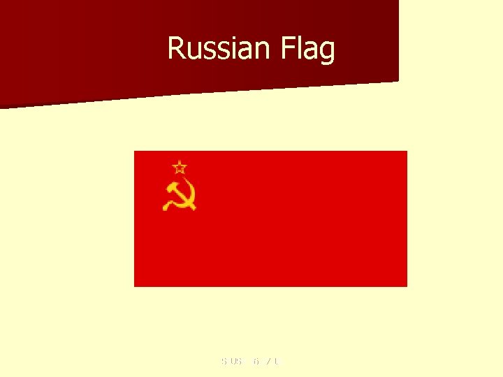 Russian Flag SSUSH 16, 17, 18 