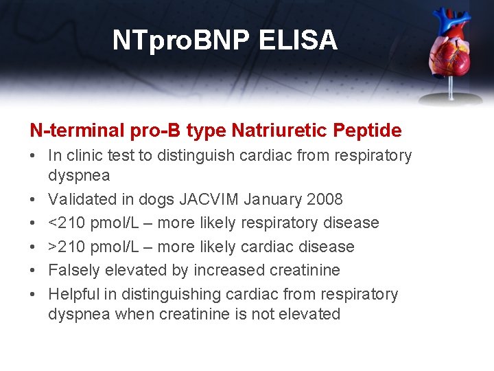 NTpro. BNP ELISA N-terminal pro-B type Natriuretic Peptide • In clinic test to distinguish