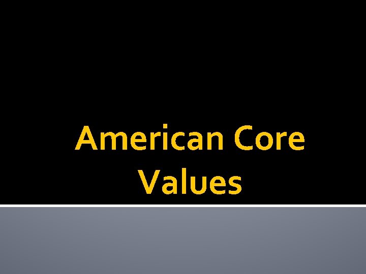 American Core Values 