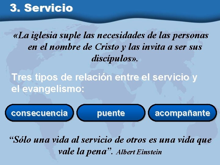 3. Servicio «La iglesia suple las necesidades de las personas en el nombre de