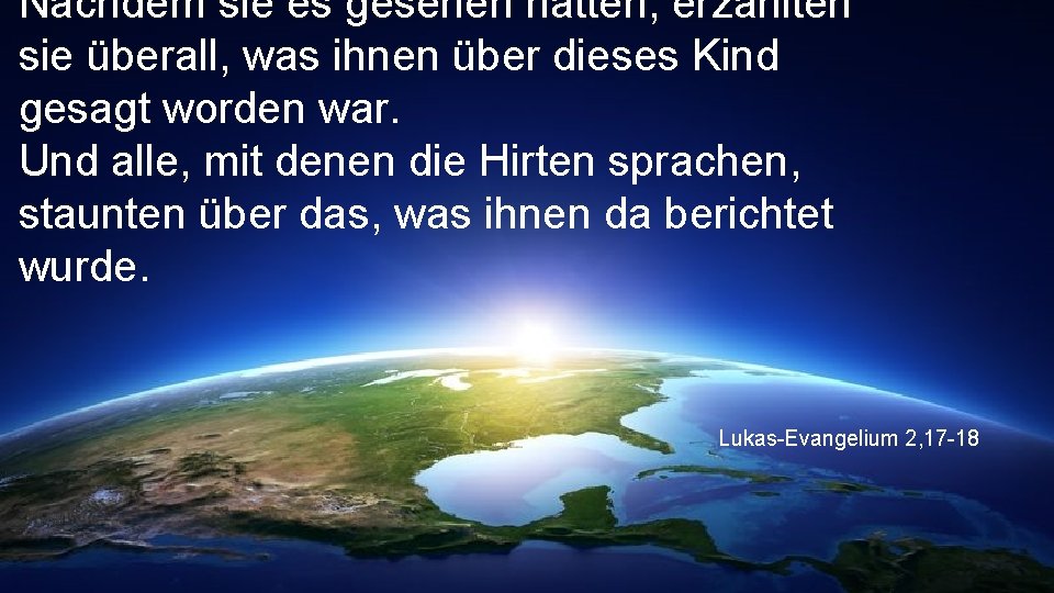 Nachdem sie es gesehen hatten, erzählten sie überall, was ihnen über dieses Kind gesagt