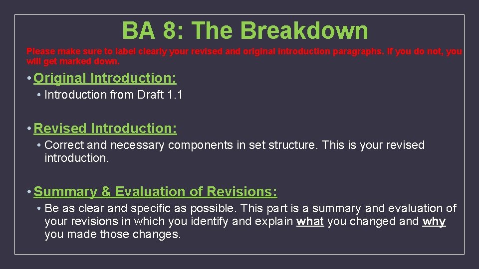 BA 8: The Breakdown Please make sure to label clearly your revised and original