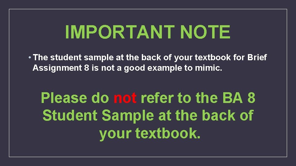 IMPORTANT NOTE • The student sample at the back of your textbook for Brief