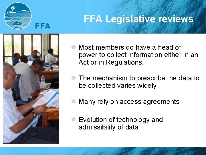 FFA Legislative reviews l Most members do have a head of power to collect