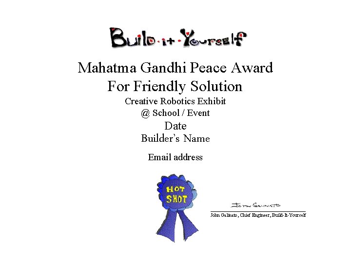 Mahatma Gandhi Peace Award For Friendly Solution Creative Robotics Exhibit @ School / Event