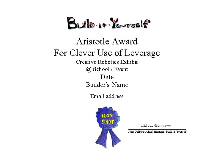 Aristotle Award For Clever Use of Leverage Creative Robotics Exhibit @ School / Event