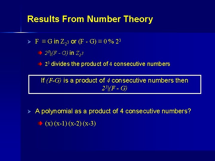 Results From Number Theory Ø F ≡ G in Z 23 or (F -