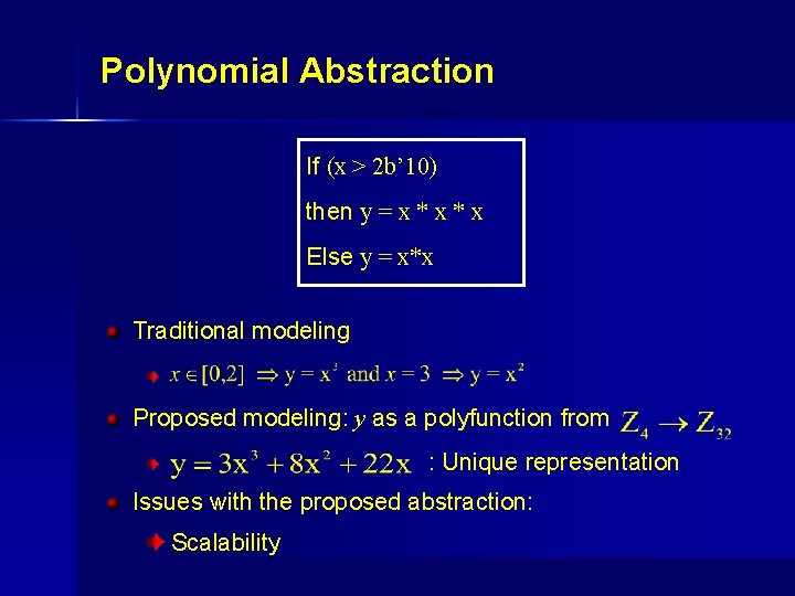 Polynomial Abstraction If (x > 2 b’ 10) then y = x * x