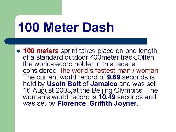 100 Meter Dash l 100 meters sprint takes place on one length of a