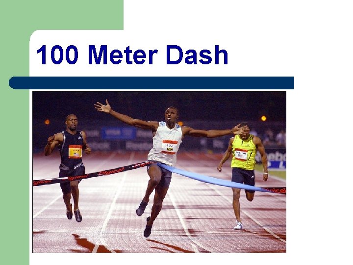 100 Meter Dash 
