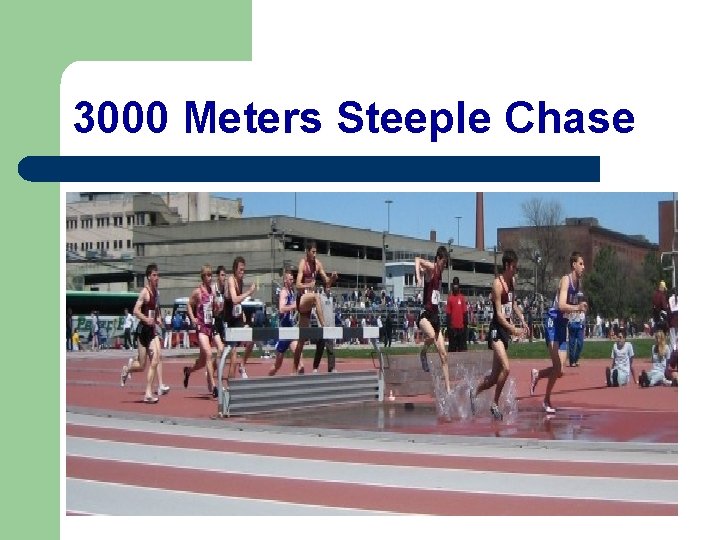 3000 Meters Steeple Chase 
