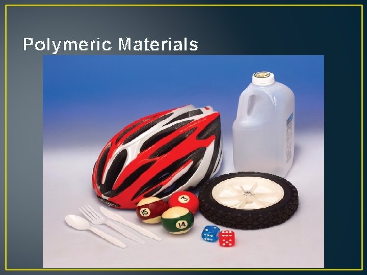 Polymeric Materials 