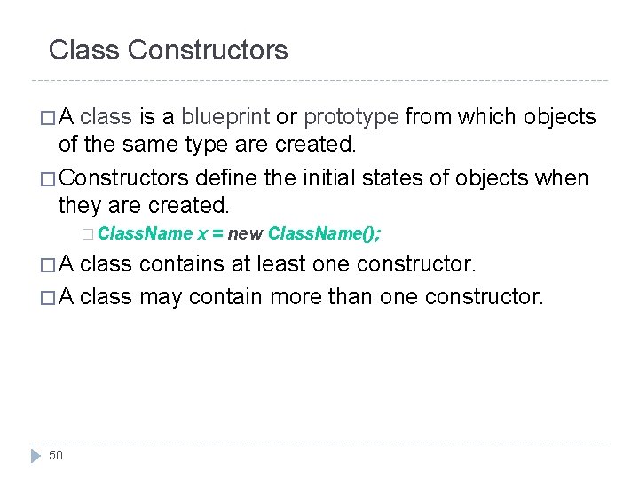Class Constructors �A class is a blueprint or prototype from which objects of the Class Constructors �A class is a blueprint or prototype from which objects of the