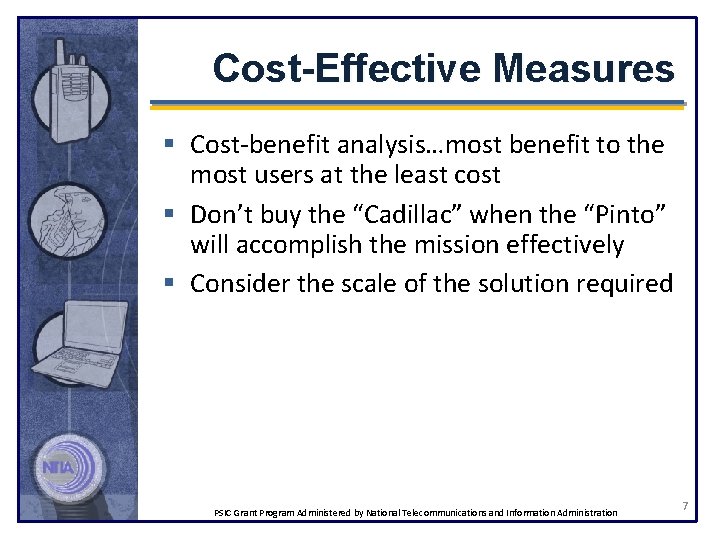 Cost-Effective Measures § Cost-benefit analysis…most benefit to the most users at the least cost