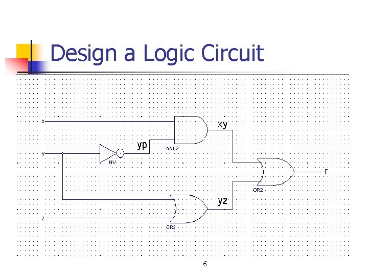 Design a Logic Circuit 6 