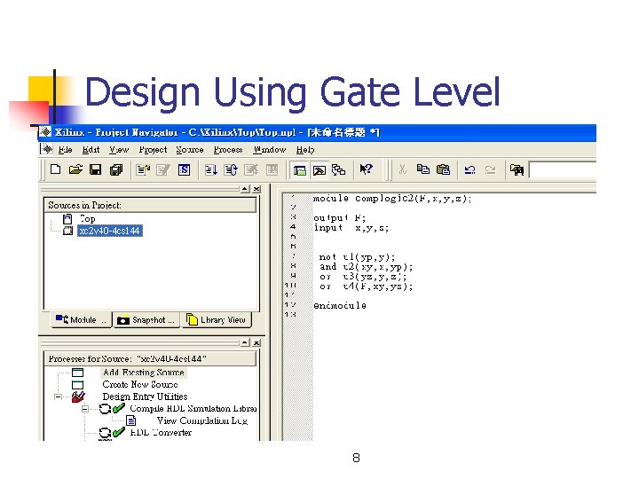 Design Using Gate Level 8 