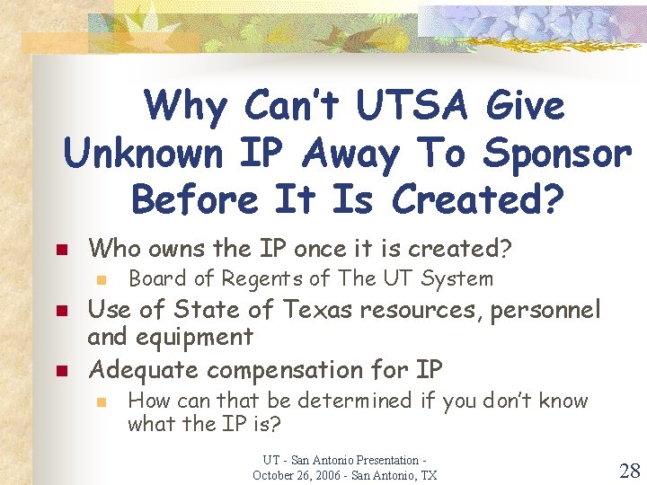 Why Can’t UTSA Give Unknown IP Away To Sponsor Before It Is Created? n