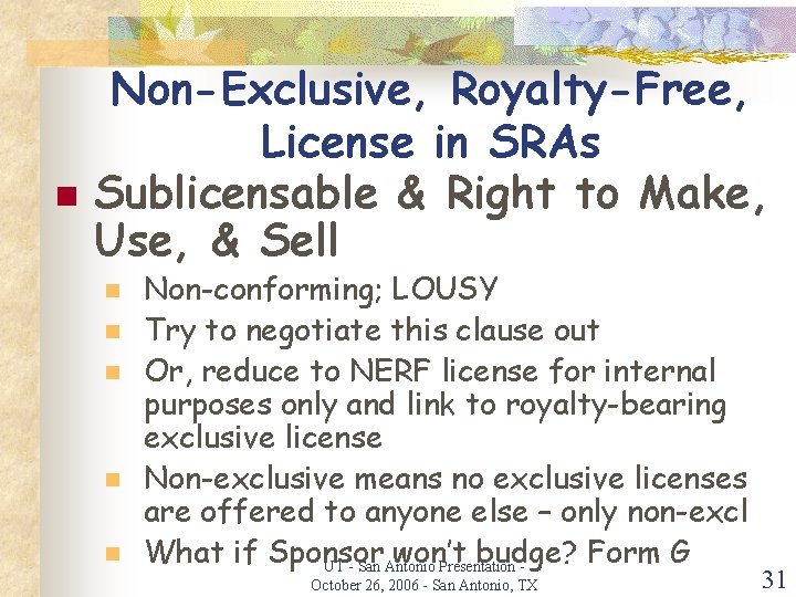 n Non-Exclusive, Royalty-Free, License in SRAs Sublicensable & Right to Make, Use, & Sell