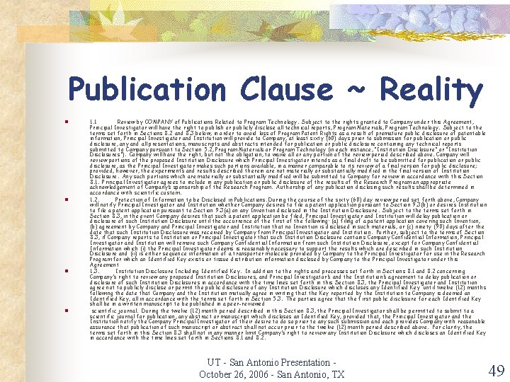 Publication Clause ~ Reality n n 1. 1 Review by COMPANY of Publications Related