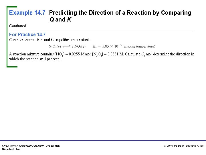 Example 14. 7 Predicting the Direction of a Reaction by Comparing Q and K