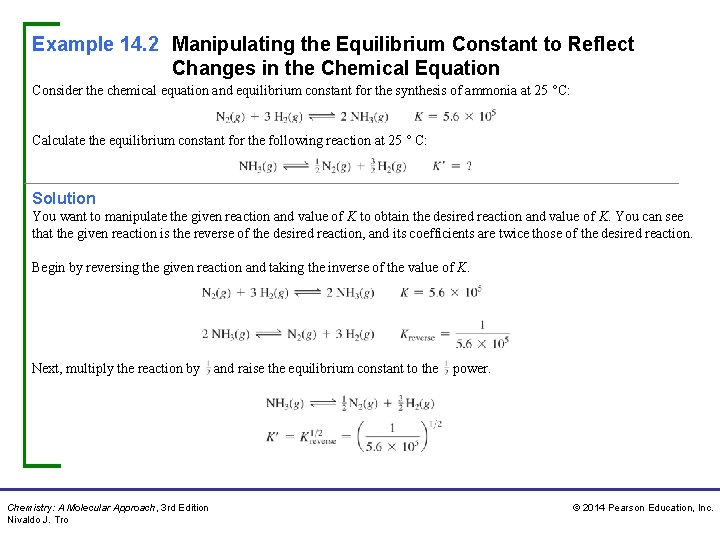 Example 14. 2 Manipulating the Equilibrium Constant to Reflect Changes in the Chemical Equation