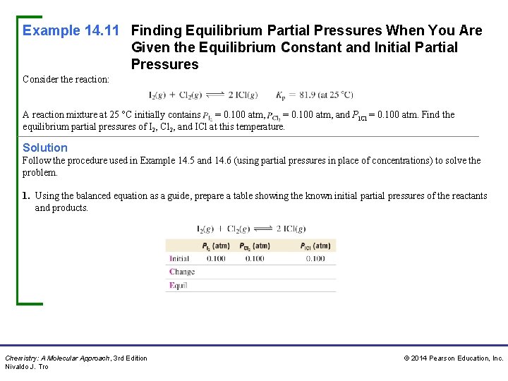 Example 14. 11 Finding Equilibrium Partial Pressures When You Are Given the Equilibrium Constant