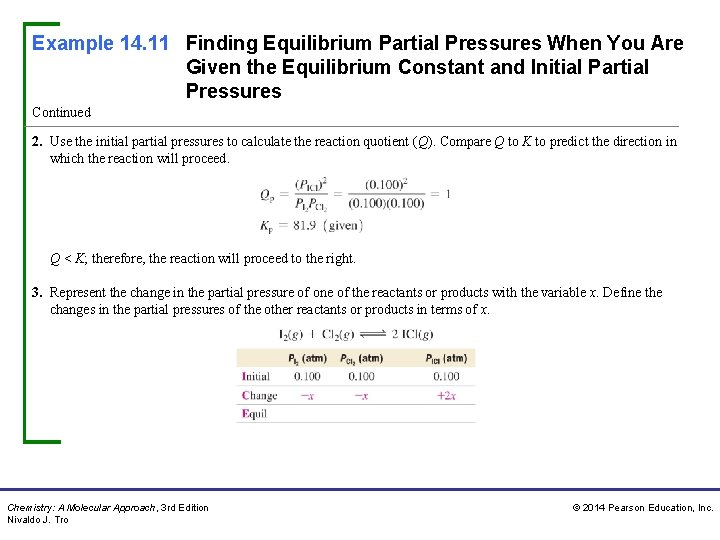 Example 14. 11 Finding Equilibrium Partial Pressures When You Are Given the Equilibrium Constant