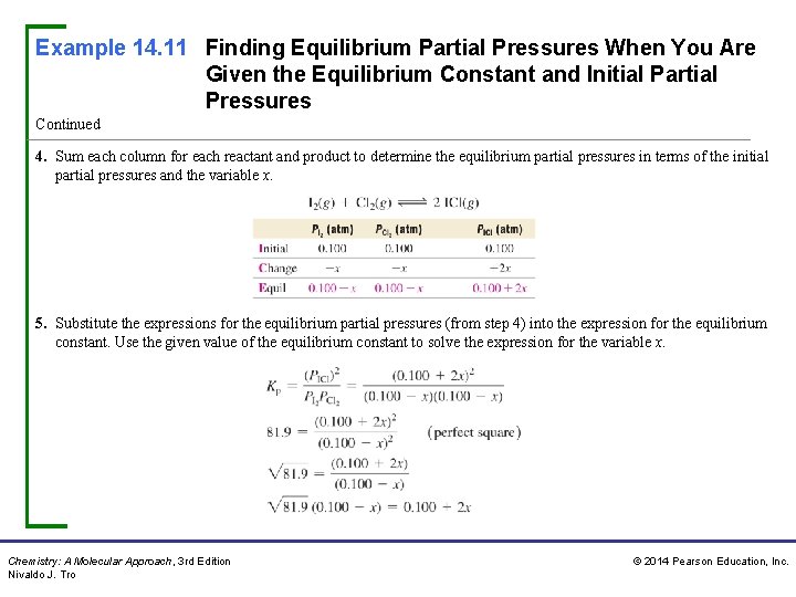 Example 14. 11 Finding Equilibrium Partial Pressures When You Are Given the Equilibrium Constant