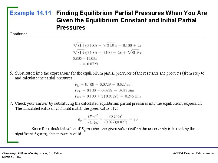 Example 14. 11 Finding Equilibrium Partial Pressures When You Are Given the Equilibrium Constant