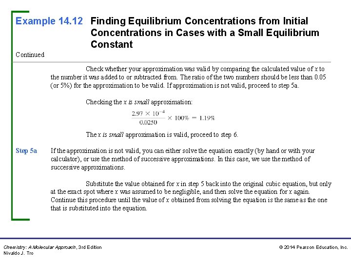 Example 14. 12 Finding Equilibrium Concentrations from Initial Concentrations in Cases with a Small