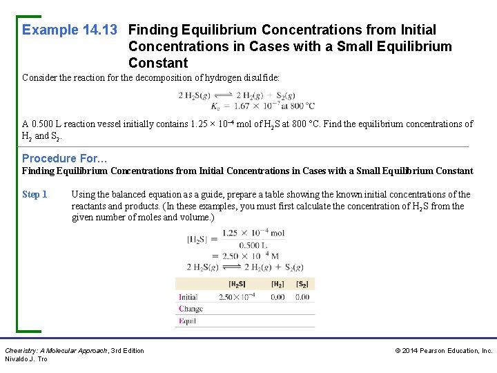 Example 14. 13 Finding Equilibrium Concentrations from Initial Concentrations in Cases with a Small