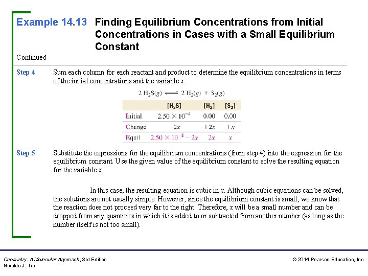 Example 14. 13 Finding Equilibrium Concentrations from Initial Concentrations in Cases with a Small