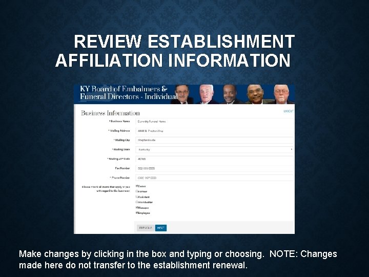 REVIEW ESTABLISHMENT AFFILIATION INFORMATION Make changes by clicking in the box and typing or