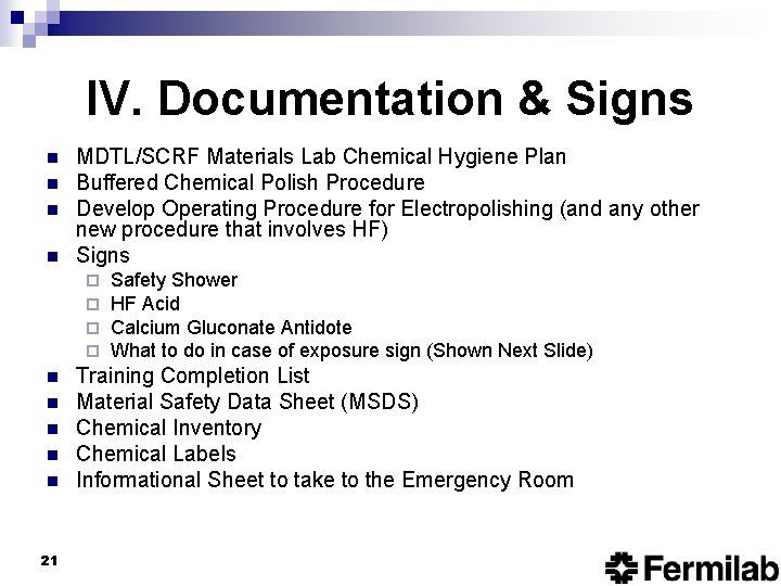 IV. Documentation & Signs n n MDTL/SCRF Materials Lab Chemical Hygiene Plan Buffered Chemical