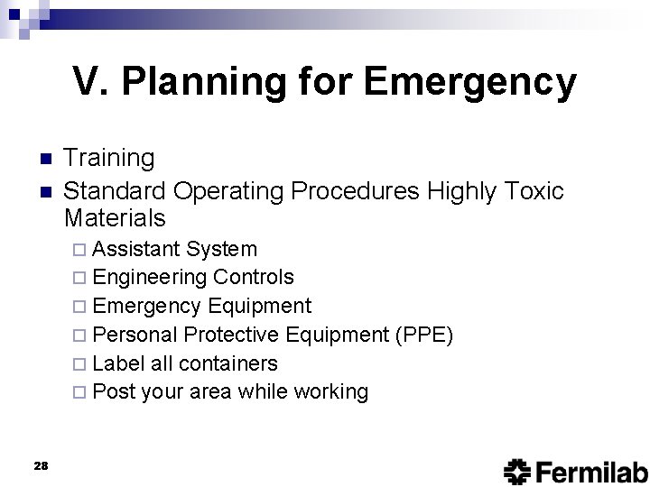 V. Planning for Emergency n n Training Standard Operating Procedures Highly Toxic Materials ¨