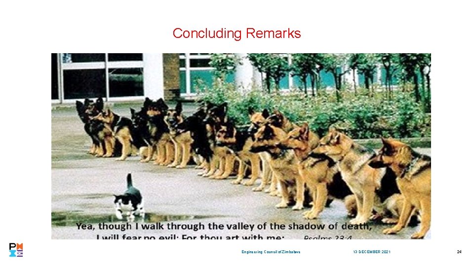 Concluding Remarks Engineering Council of Zimbabwe 13 DECEMBER 2021 24 