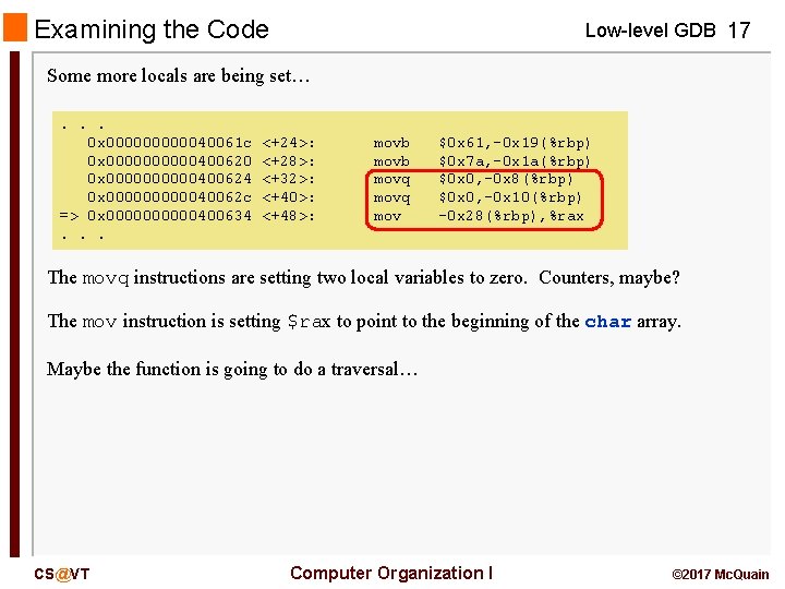 Examining the Code Low-level GDB 17 Some more locals are being set…. . .