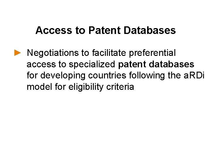 Access to Patent Databases ► Negotiations to facilitate preferential access to specialized patent databases