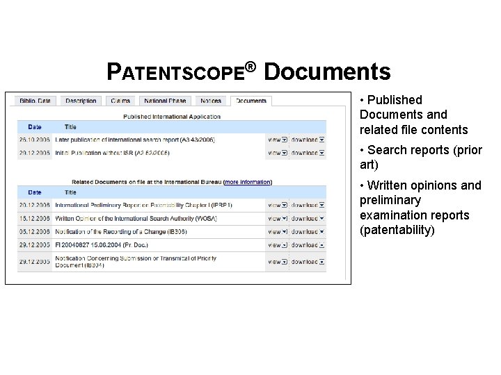 PATENTSCOPE® Documents • Published Documents and related file contents • Search reports (prior art)