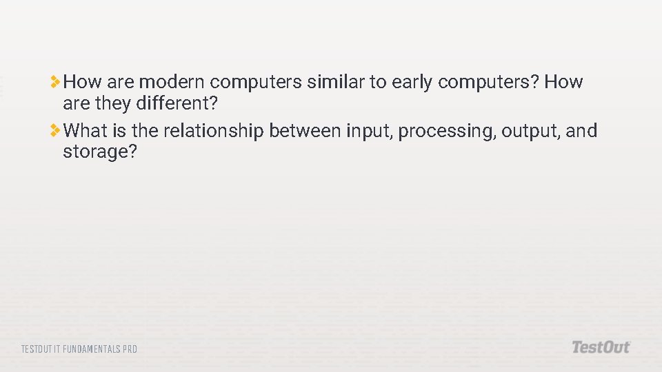 How are modern computers similar to early computers? How are they different? What is