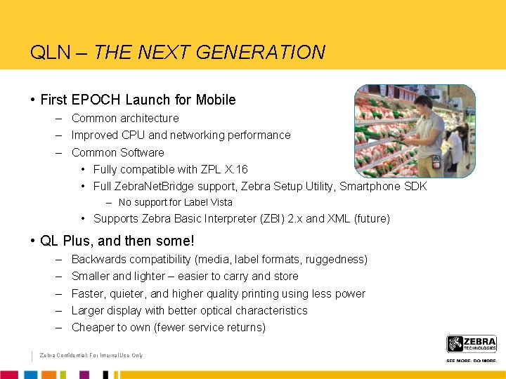 QLN – THE NEXT GENERATION • First EPOCH Launch for Mobile – Common architecture