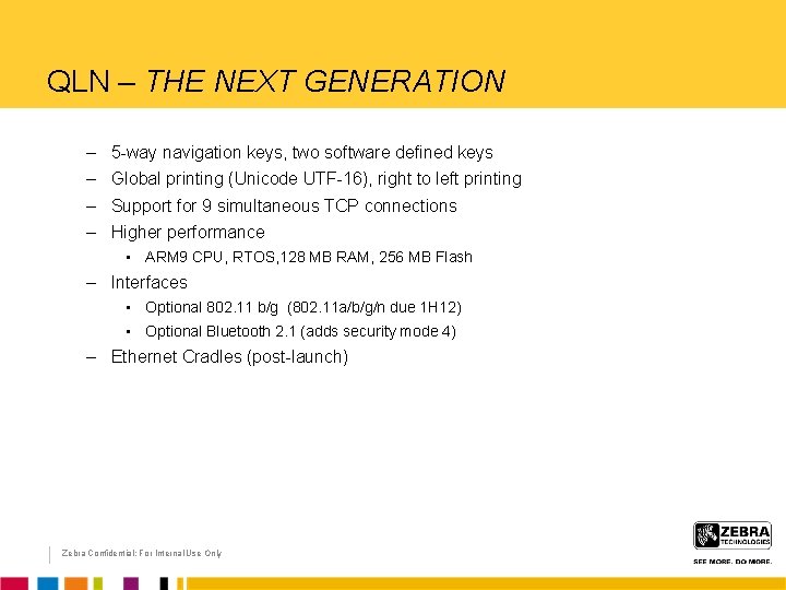 QLN – THE NEXT GENERATION – – 5 -way navigation keys, two software defined